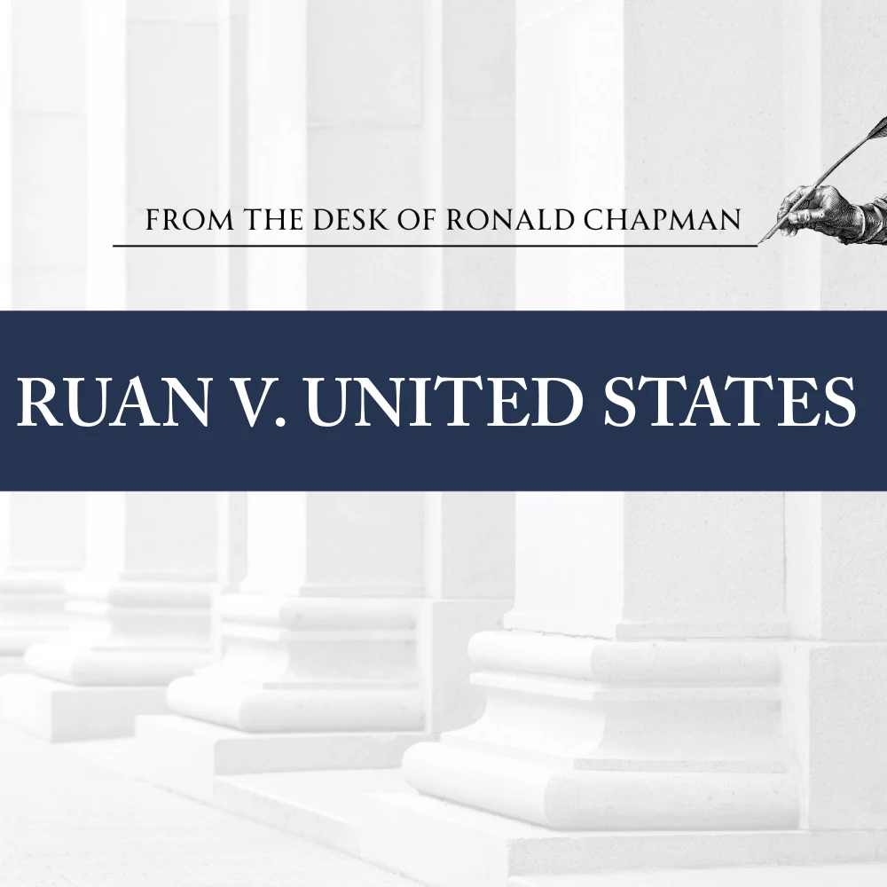 SCOTUS: Post Ruan Challenge Heads to SCOTUS