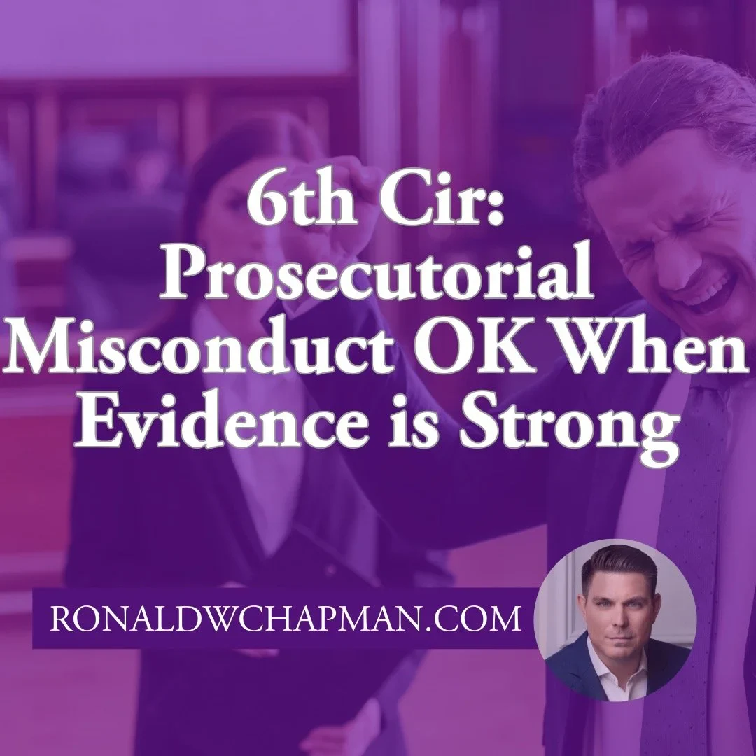 6th Circuit: No Prosecutorial Misconduct When Evidence is Strong